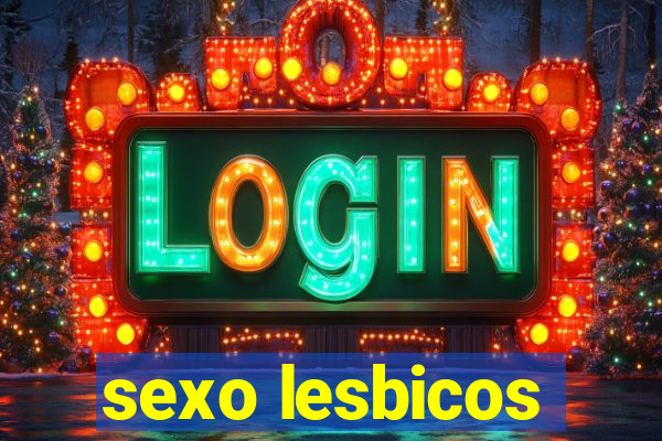sexo lesbicos
